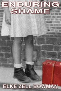 Book Cover of "Enduring Shame" by Elke Zell Bowman